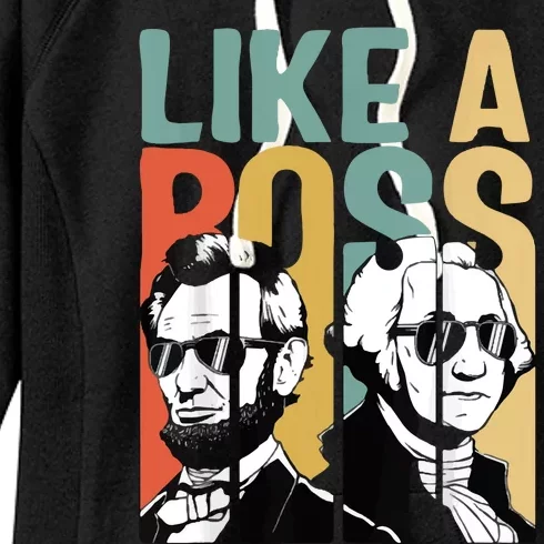 Like A Boss Presidents Day Washington Lincoln Abe George Women's Fleece Hoodie