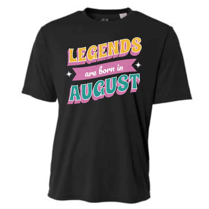 Legends Are Born In August Cooling Performance Crew T-Shirt