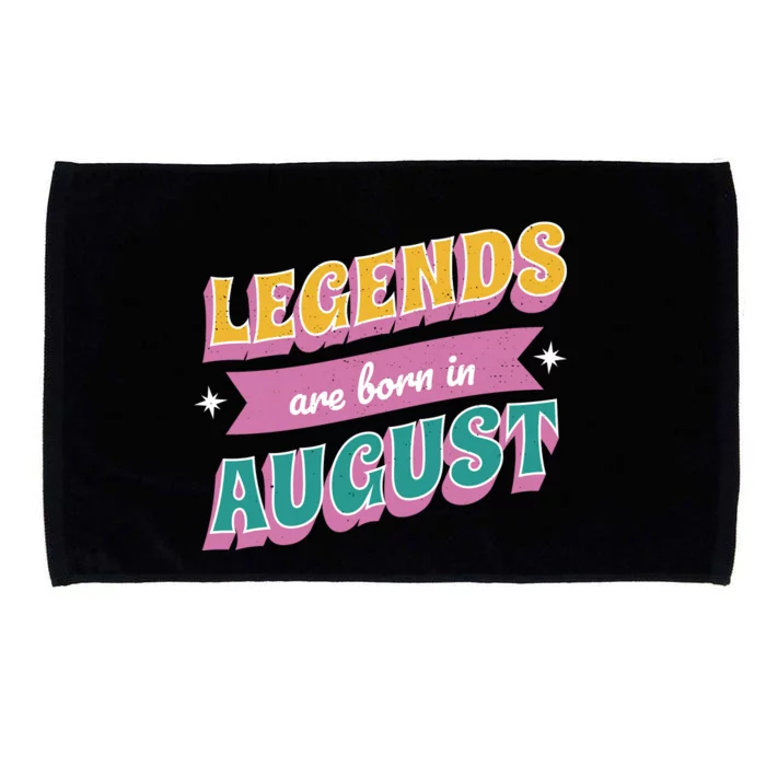 Legends Are Born In August Microfiber Hand Towel