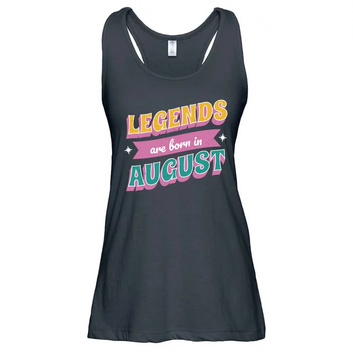 Legends Are Born In August Ladies Essential Flowy Tank