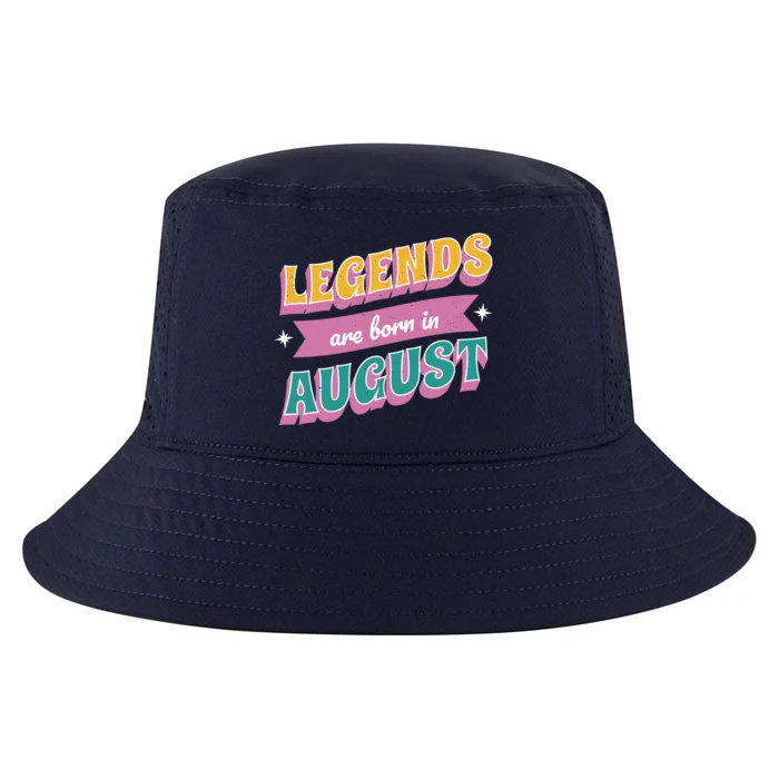 Legends Are Born In August Cool Comfort Performance Bucket Hat