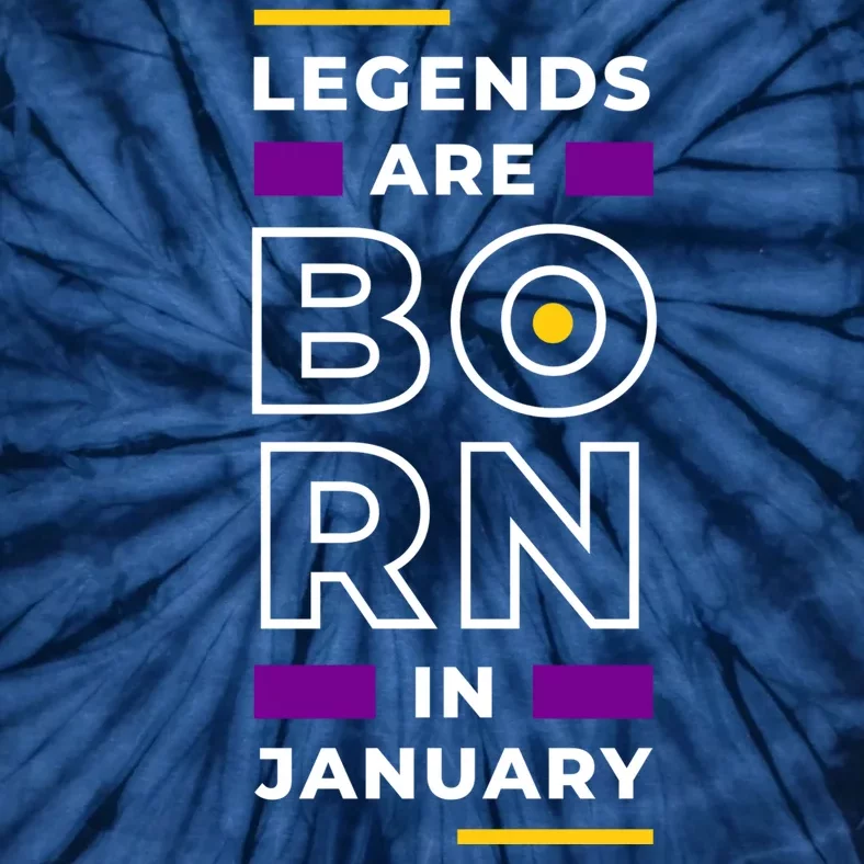 Legends Are Born In January Birthday Tie-Dye T-Shirt