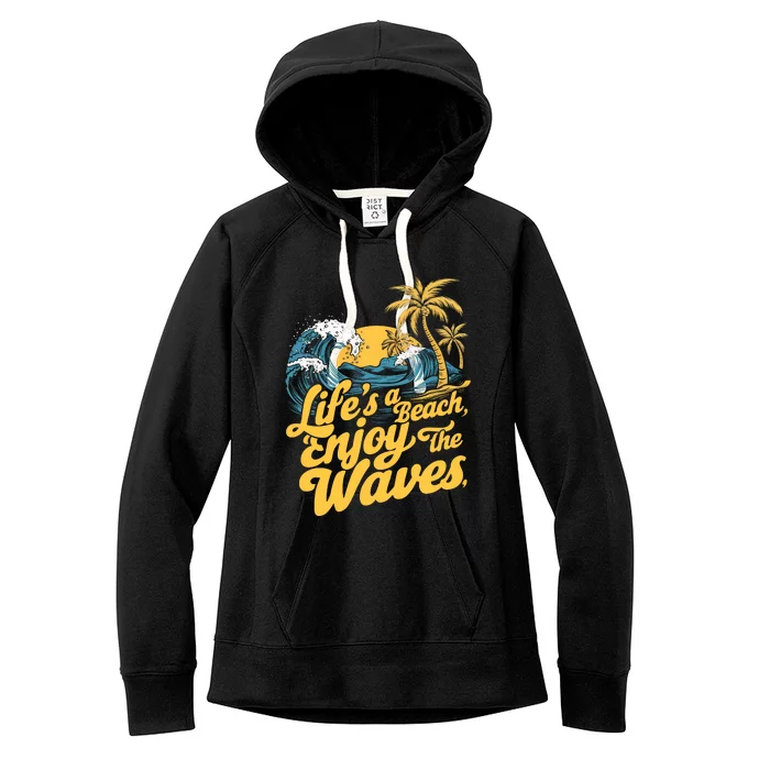 LifeS A Beach Enjoy The Waves Women's Fleece Hoodie