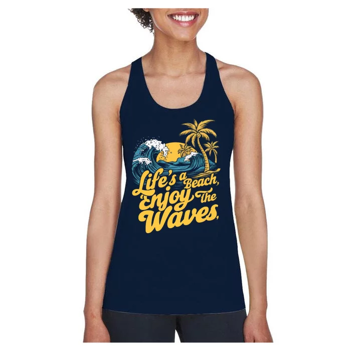 LifeS A Beach Enjoy The Waves Women's Racerback Tank