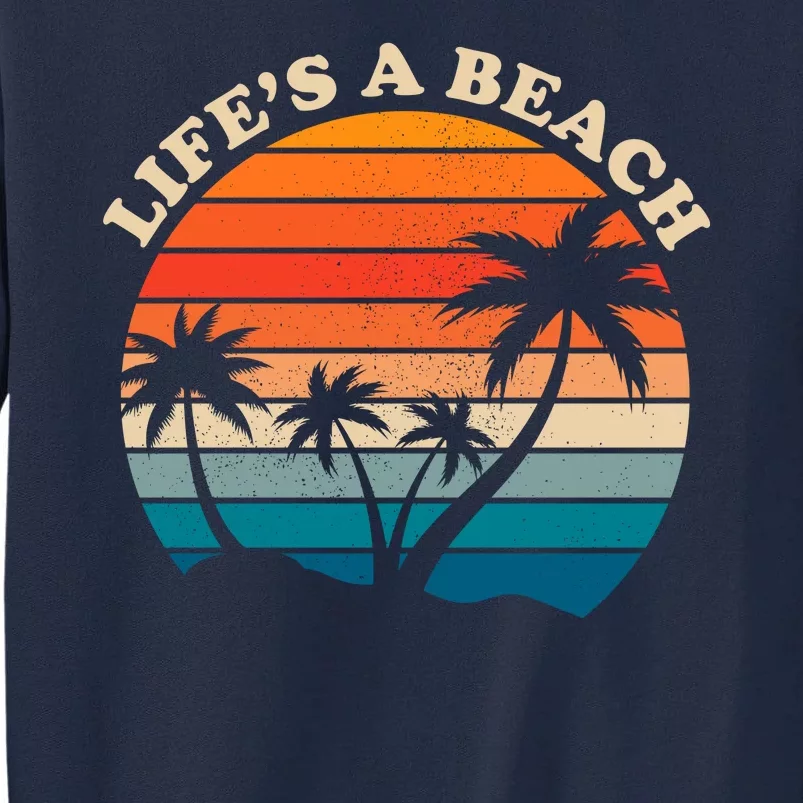 Lifes A Beach Retro Sunset Palm Tree Tall Sweatshirt