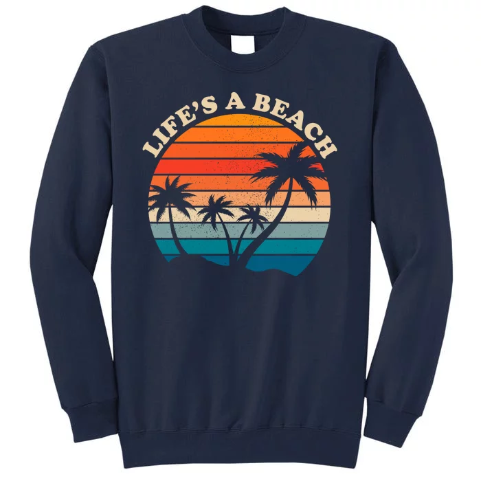 Lifes A Beach Retro Sunset Palm Tree Tall Sweatshirt