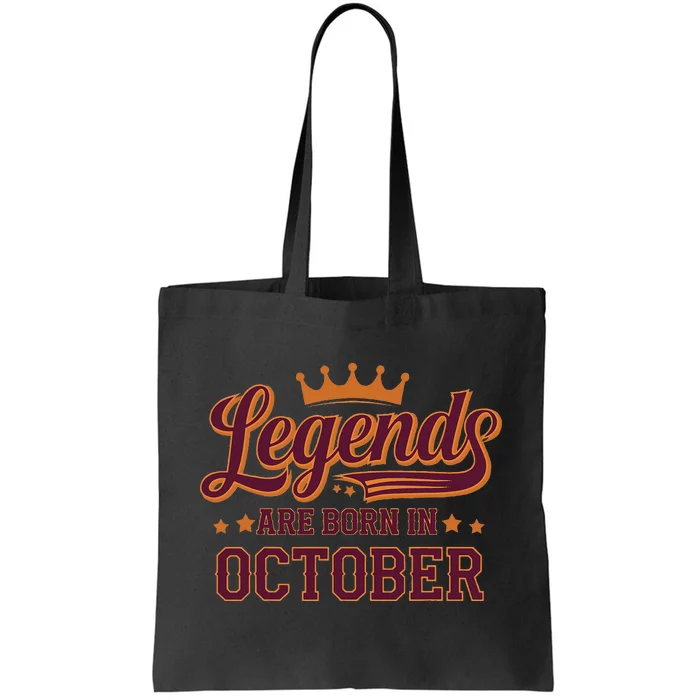 Legends Are Born October Birthday Design Tote Bag