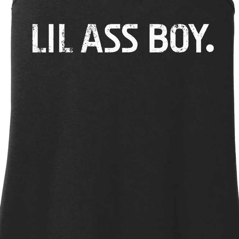 Lil Ass Boy Funny Lil Ass Boy Ladies Essential Tank