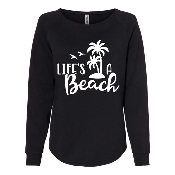 Life's A Beach Tropical Womens California Wash Sweatshirt