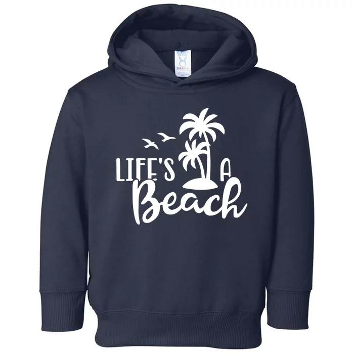 Life's A Beach Tropical Toddler Hoodie