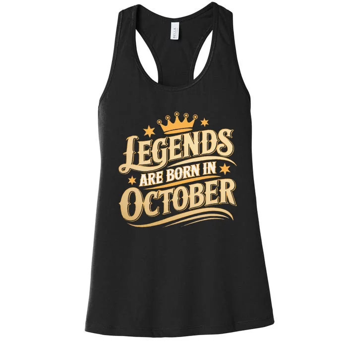 Legends Are Born October Crown And Stars Birthday Women's Racerback Tank