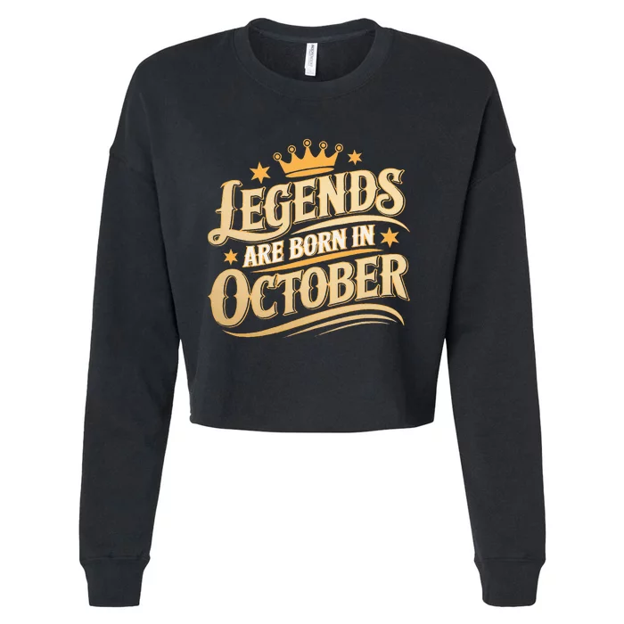 Legends Are Born October Crown And Stars Birthday Cropped Pullover Crew