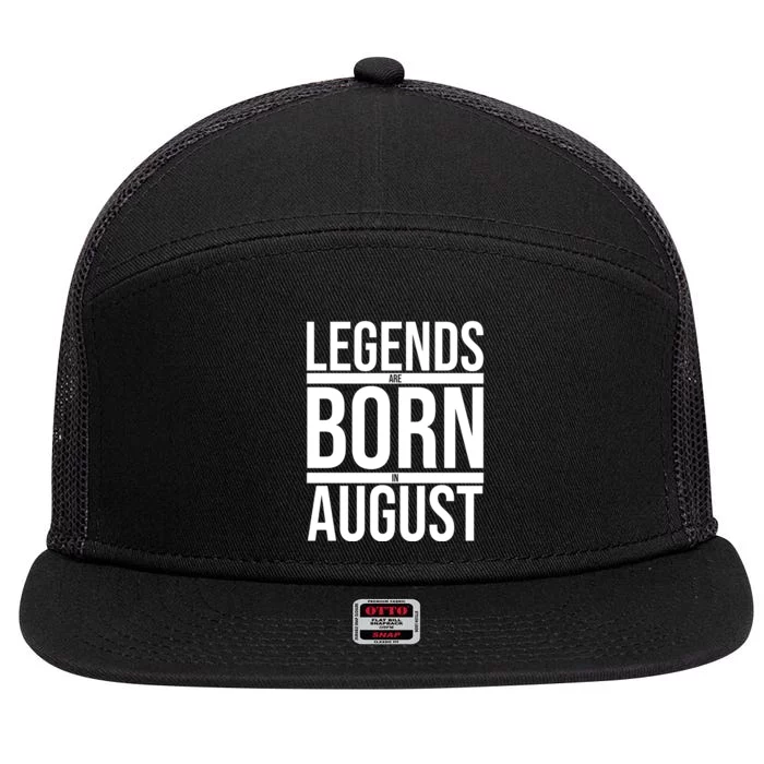 Legends Are Born In August Gift 7 Panel Mesh Trucker Snapback Hat