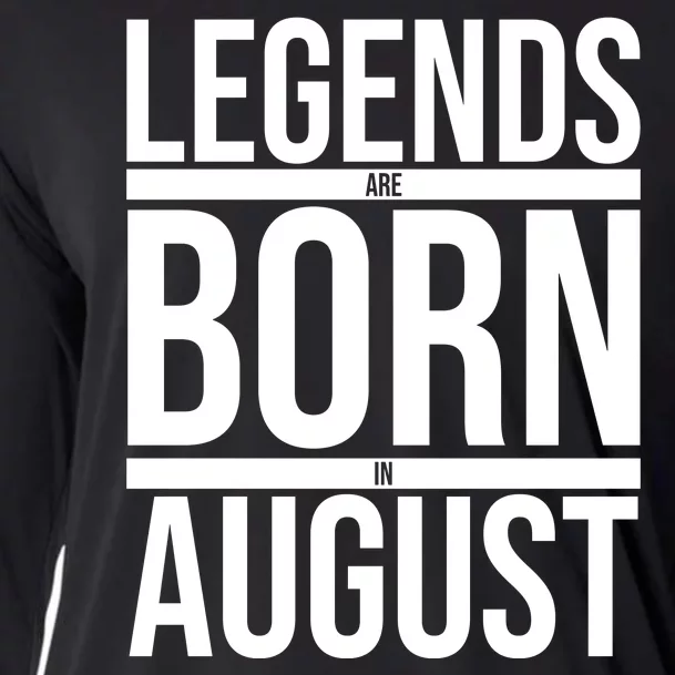 Legends Are Born In August Gift Cooling Performance Long Sleeve Crew