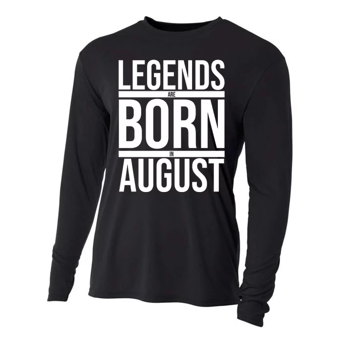 Legends Are Born In August Gift Cooling Performance Long Sleeve Crew