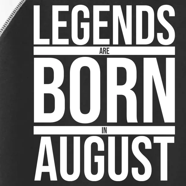 Legends Are Born In August Gift Toddler Fine Jersey T-Shirt