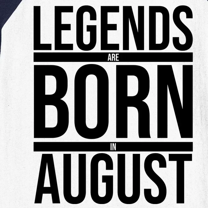 Legends Are Born In August Gift Baseball Sleeve Shirt