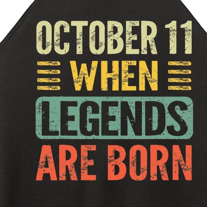 Legends Are Born On October 11th Birthday Women’s Perfect Tri Rocker Tank