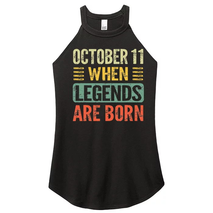 Legends Are Born On October 11th Birthday Women’s Perfect Tri Rocker Tank