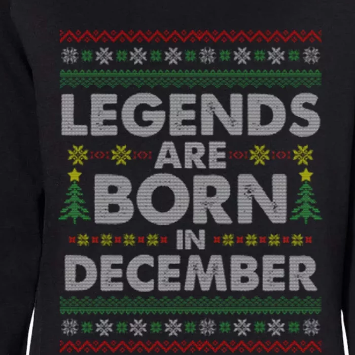 Legends Are Born In December Ugly Christmas Womens California Wash Sweatshirt