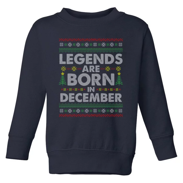 Legends Are Born In December Ugly Christmas Toddler Sweatshirt