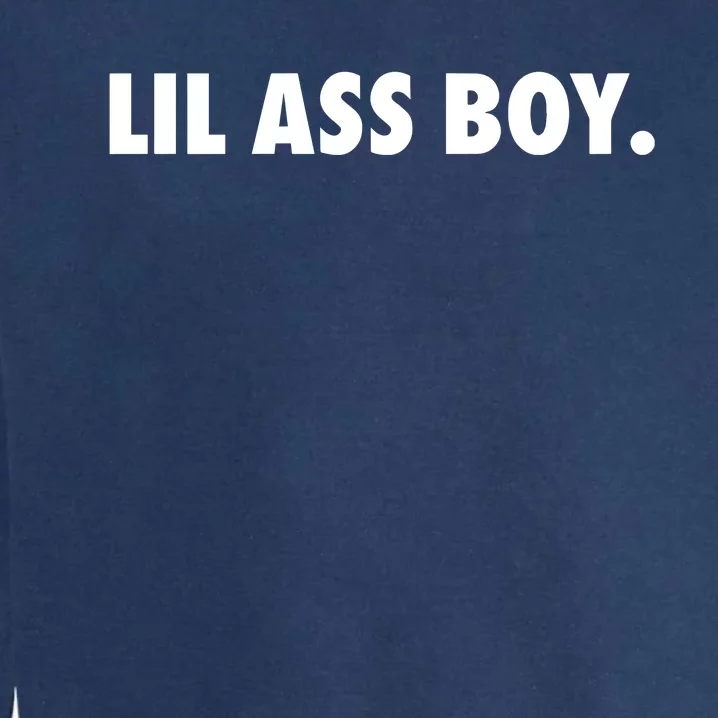 Lil Ass Boy Garment-Dyed Sweatshirt