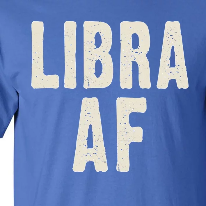 Libra Af Birthday Born In September October Retro Gift Idea Gift Tall T-Shirt