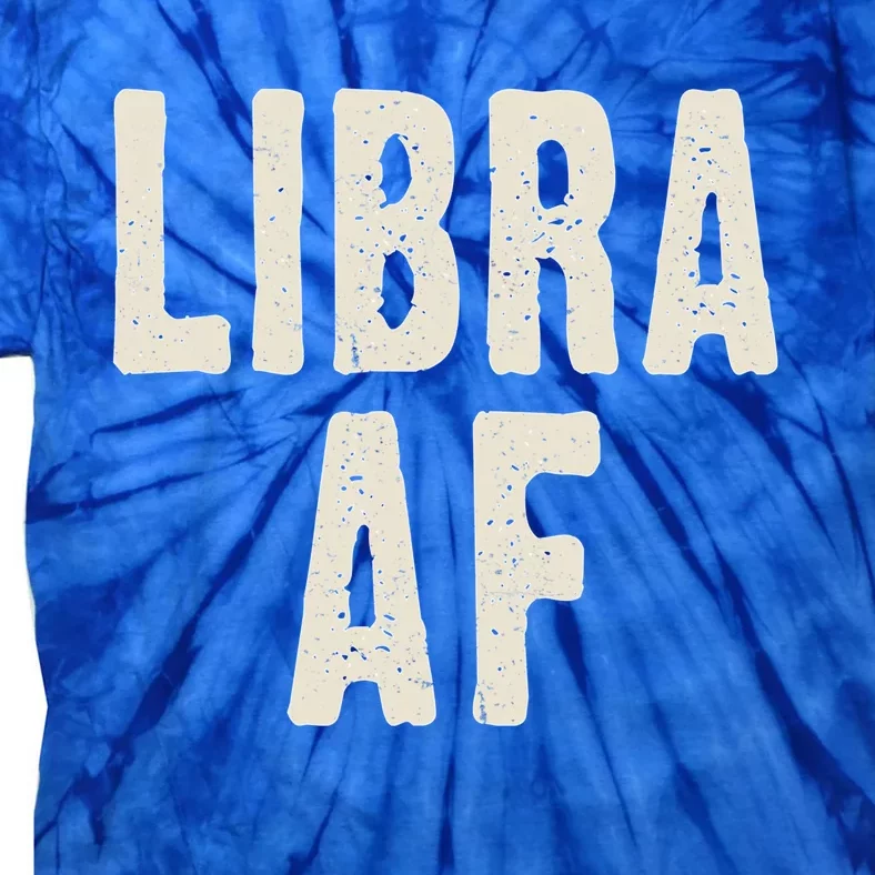 Libra Af Birthday Born In September October Retro Gift Idea Gift Tie-Dye T-Shirt