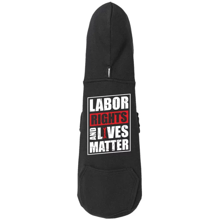 Labor Rights And Lives Matter Doggie 3-End Fleece Hoodie