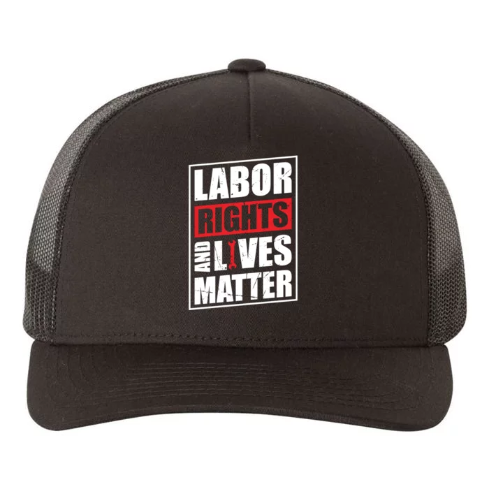 Labor Rights And Lives Matter Yupoong Adult 5-Panel Trucker Hat