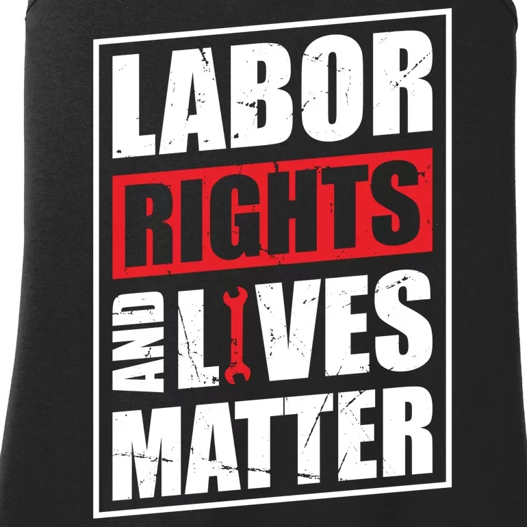 Labor Rights And Lives Matter Ladies Essential Tank