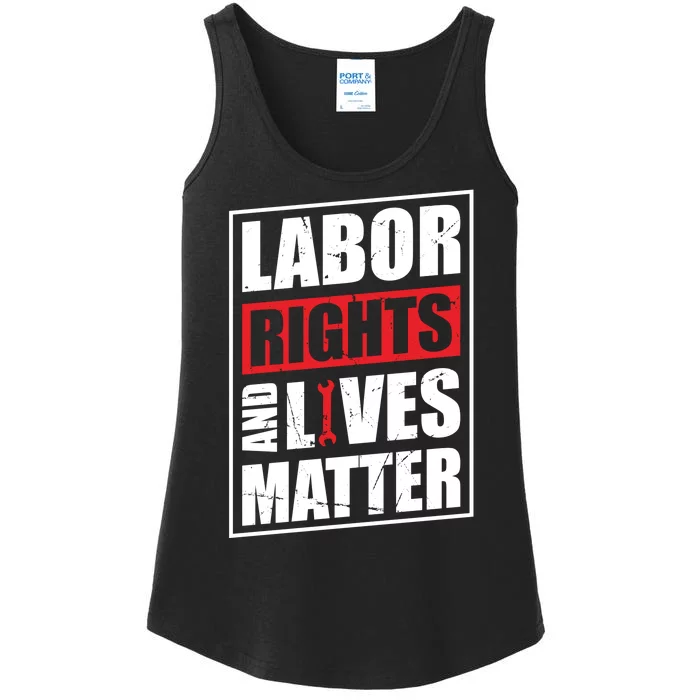 Labor Rights And Lives Matter Ladies Essential Tank