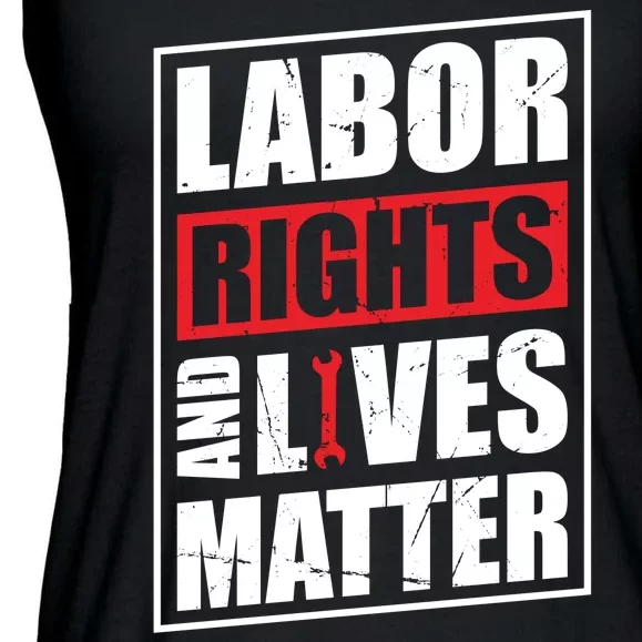 Labor Rights And Lives Matter Ladies Essential Flowy Tank