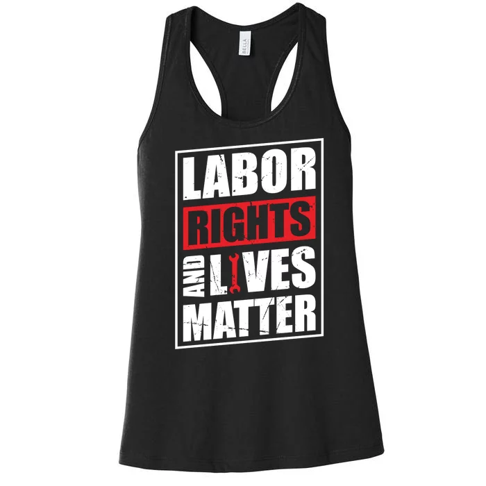 Labor Rights And Lives Matter Women's Racerback Tank