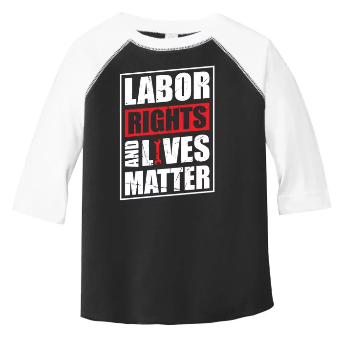 Labor Rights And Lives Matter Toddler Fine Jersey T-Shirt