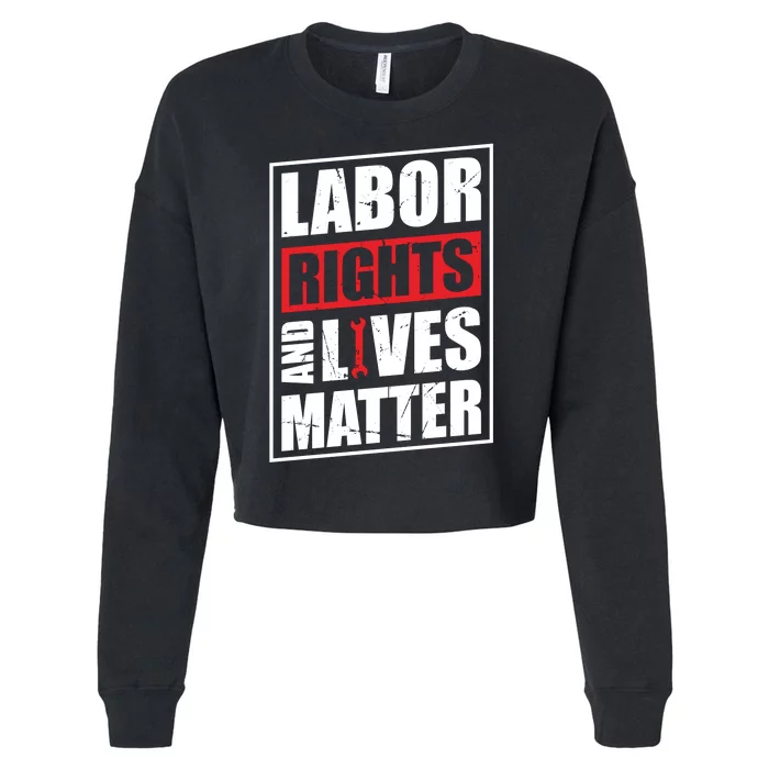 Labor Rights And Lives Matter Cropped Pullover Crew