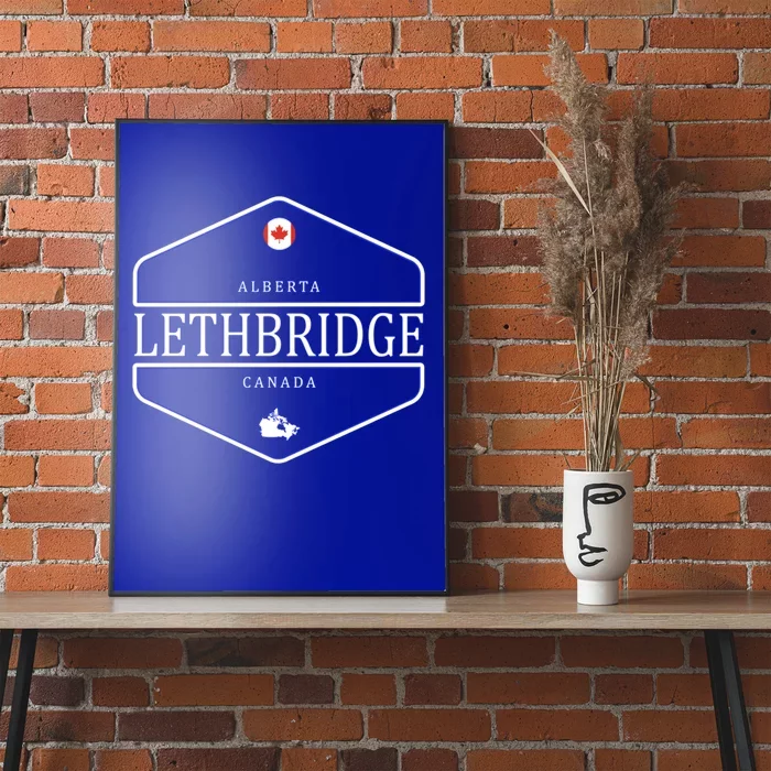 Lethbridge Alberta Canada Lethbridge Canada Funny Gift Poster