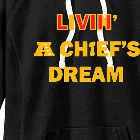 Living A Chief Dream Women's Fleece Hoodie