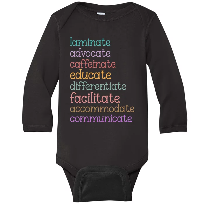 Laminate Advocate Caffeinate Educate Sped Special Education Baby Long Sleeve Bodysuit