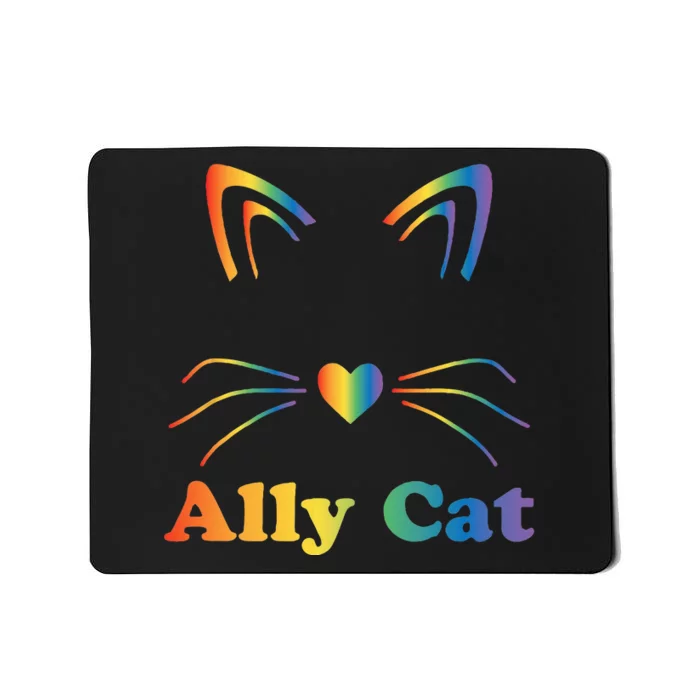 LGBTQ + Ally Cat LGBTQ Ally Cat Pride Mousepad