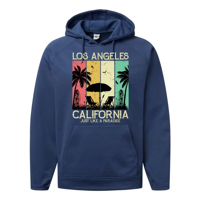 Los Angeles California Just Like A Paradise Retro Performance Fleece Hoodie