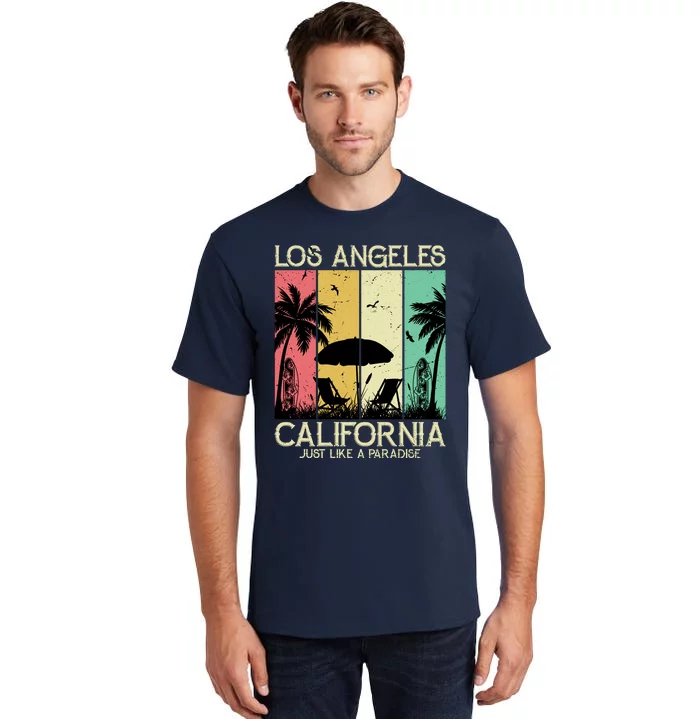 Los Angeles California Just Like A Paradise Retro Tall T-Shirt