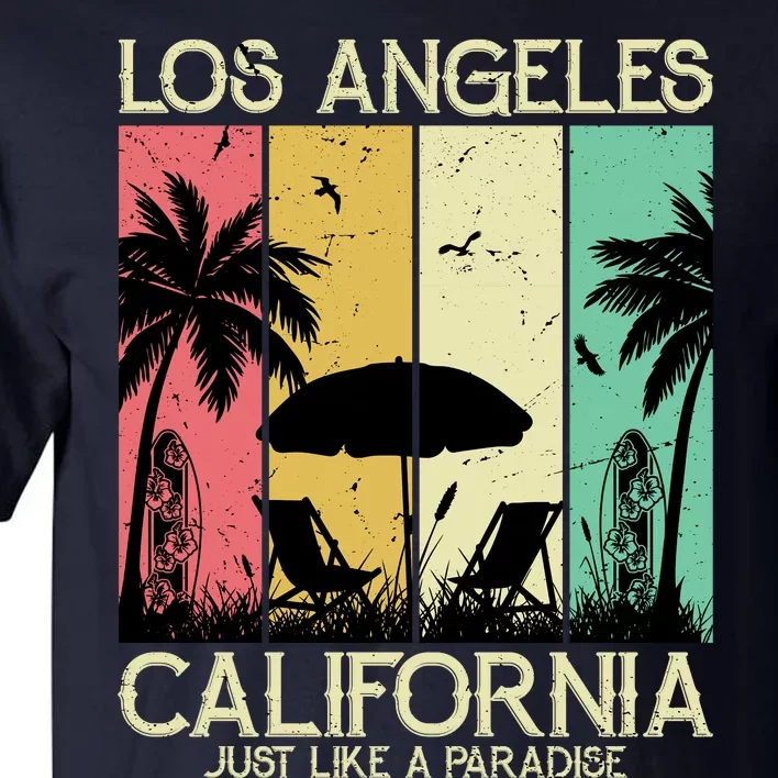 Los Angeles California Just Like A Paradise Retro Tall T-Shirt