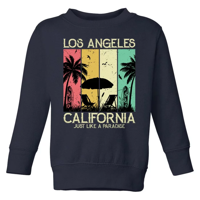 Los Angeles California Just Like A Paradise Retro Toddler Sweatshirt