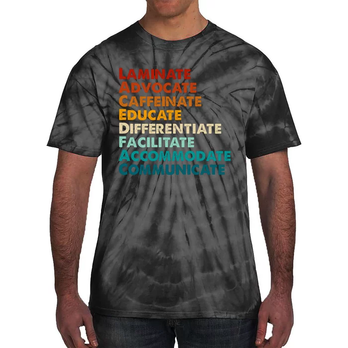 Laminate Advocate Caffeinate Educate SPED Special Education Tie-Dye T-Shirt