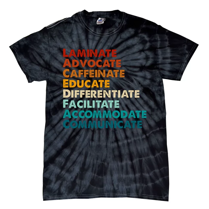 Laminate Advocate Caffeinate Educate SPED Special Education Tie-Dye T-Shirt