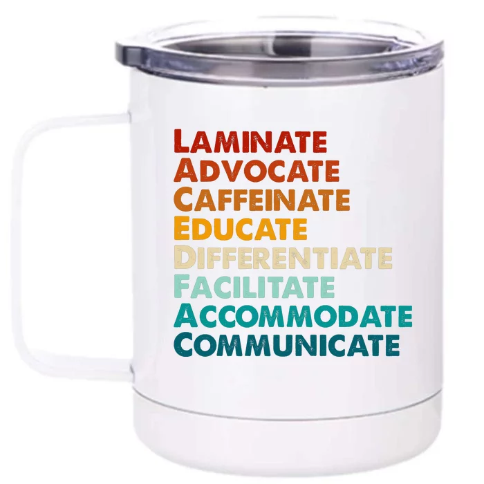 Laminate Advocate Caffeinate Educate SPED Special Education Front & Back 12oz Stainless Steel Tumbler Cup