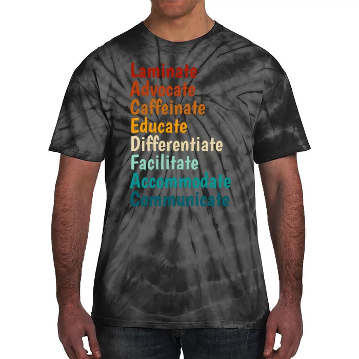 Laminate Advocate Caffeinate Educate SPED Special Education Tie-Dye T-Shirt