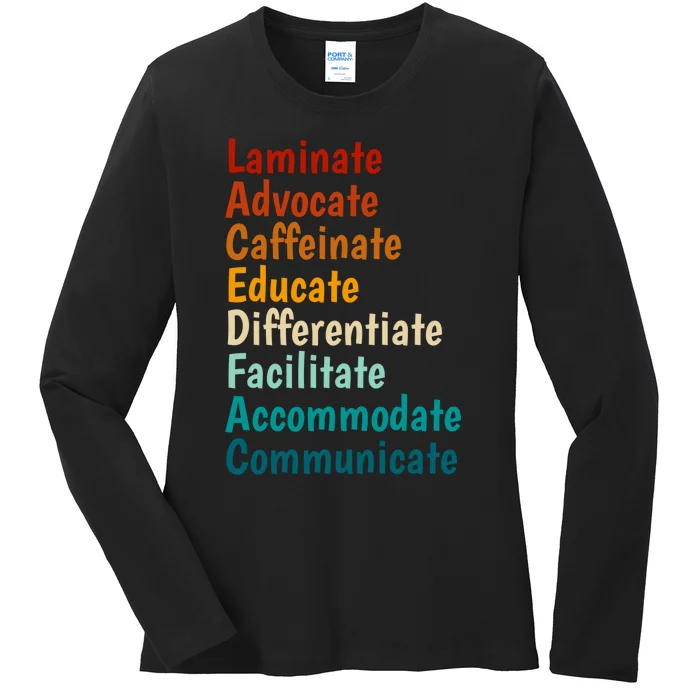 Laminate Advocate Caffeinate Educate SPED Special Education Ladies Long Sleeve Shirt