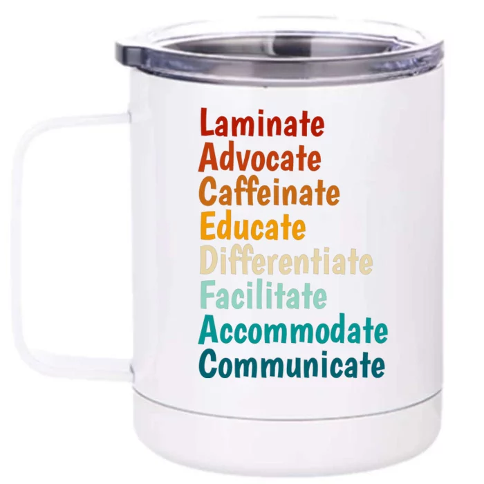 Laminate Advocate Caffeinate Educate SPED Special Education Front & Back 12oz Stainless Steel Tumbler Cup